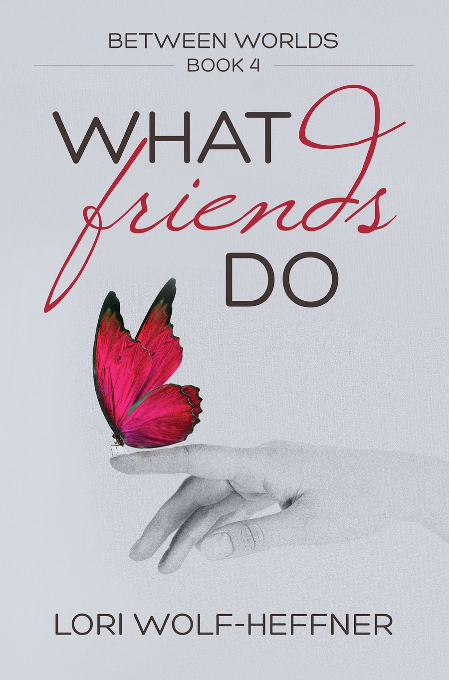Between Worlds 4: What Friends Do product image (1)