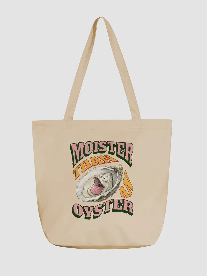 Moister Than An Oyster Eco Tote product image (5)