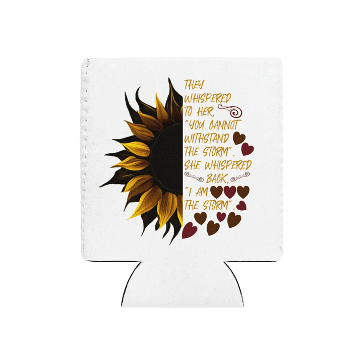 I Am the Storm Sunflower Can Cooler product image (1)