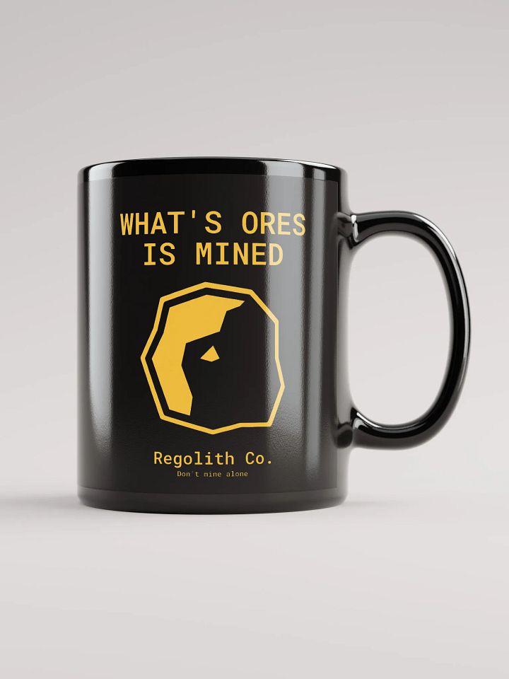 What's Ores is Mined Black Mug product image (1)