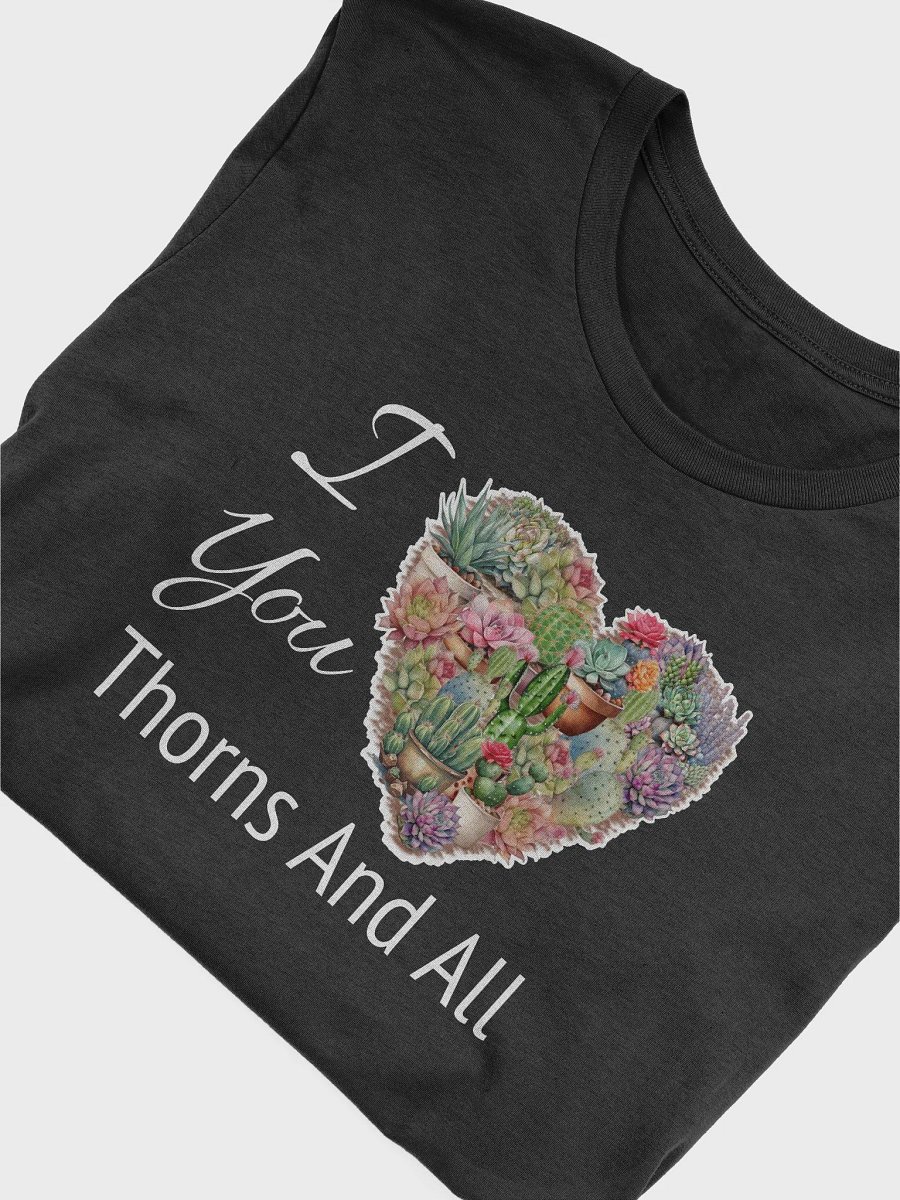 I Love You Thorns And All Supersoft Unisex T-shirt product image (5)