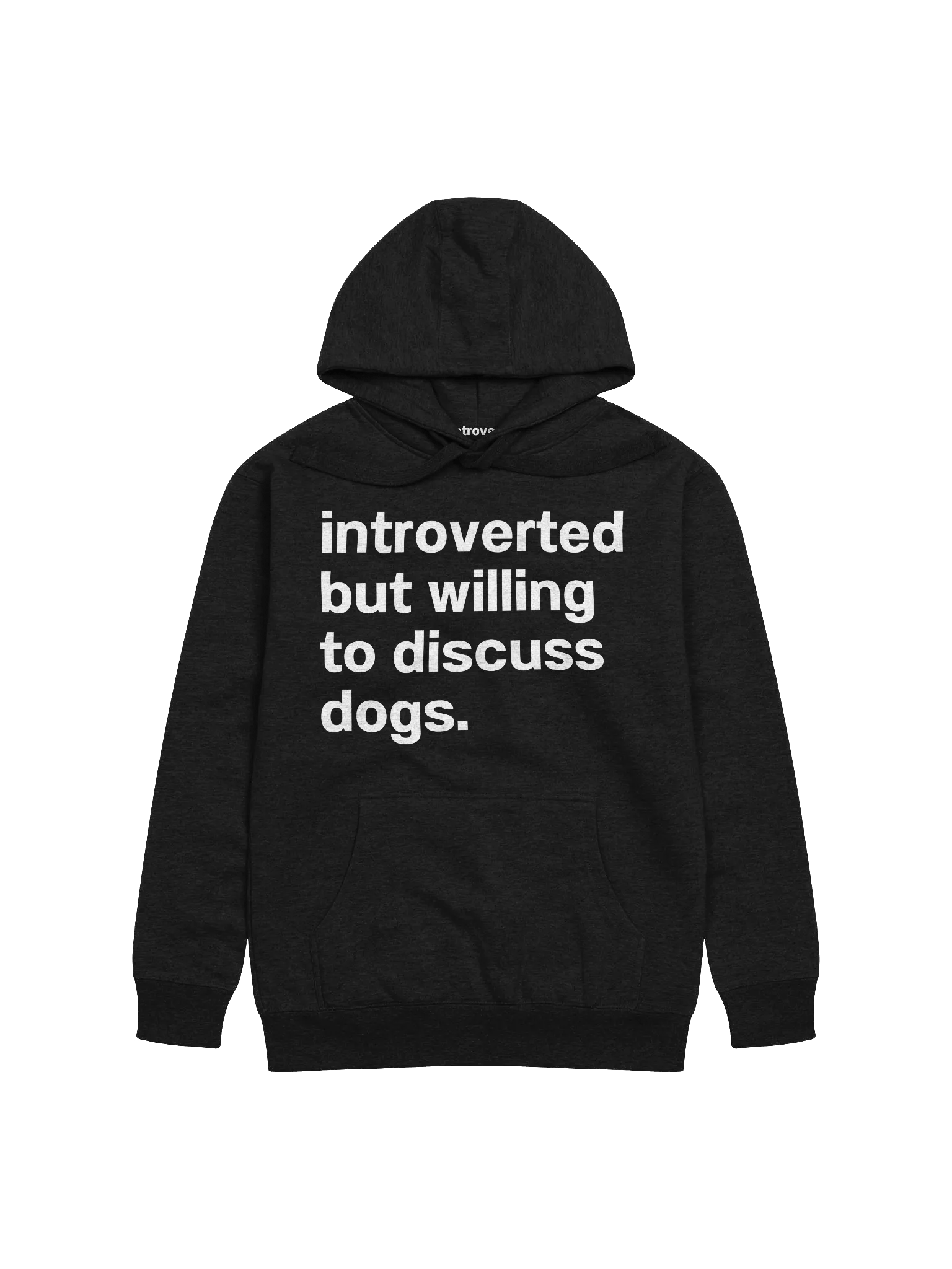 introverted but willing to discuss dogs. Unisex Hoodie product image (4)