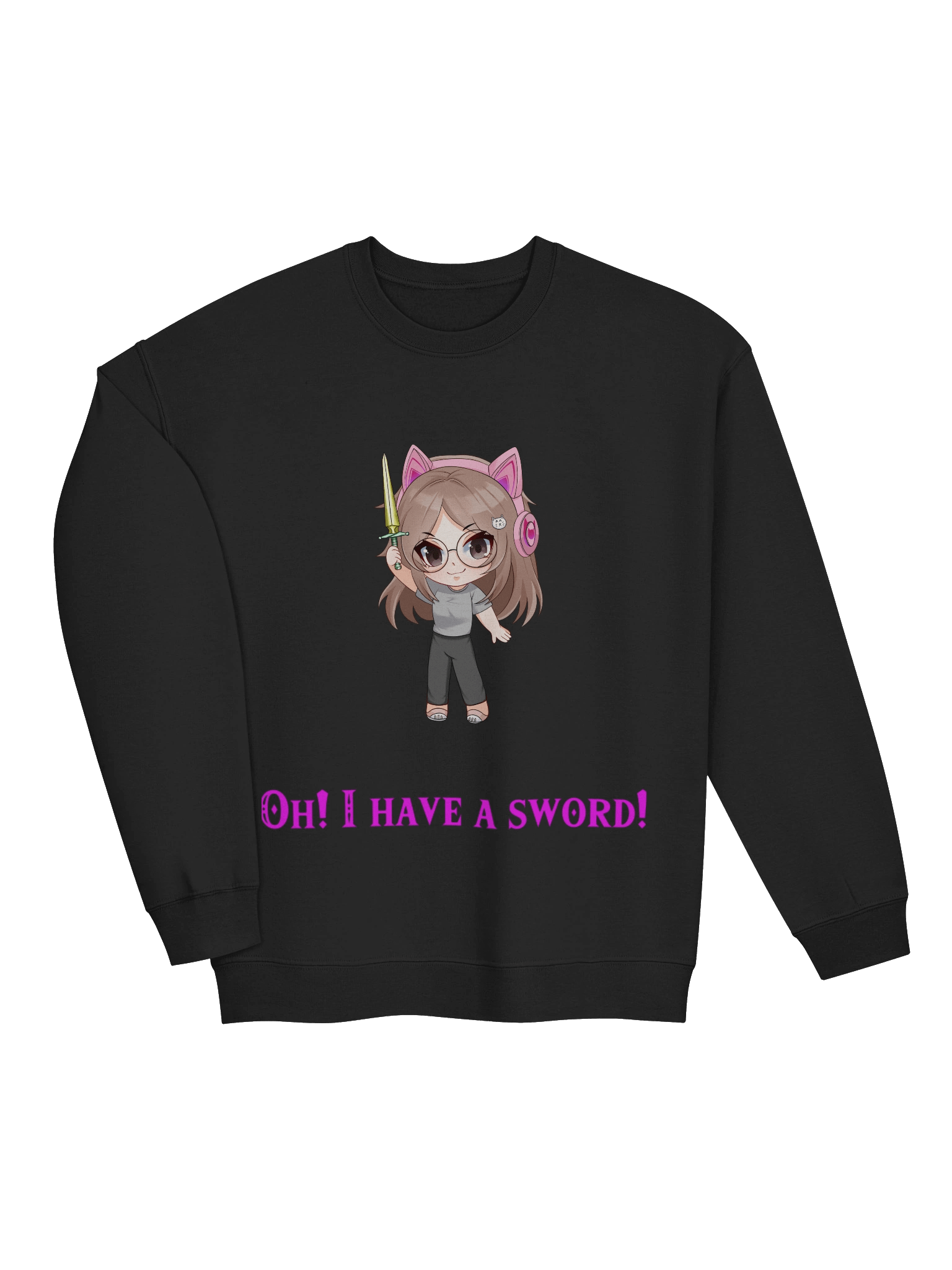 I have a sword Sweatshirt product image (17)