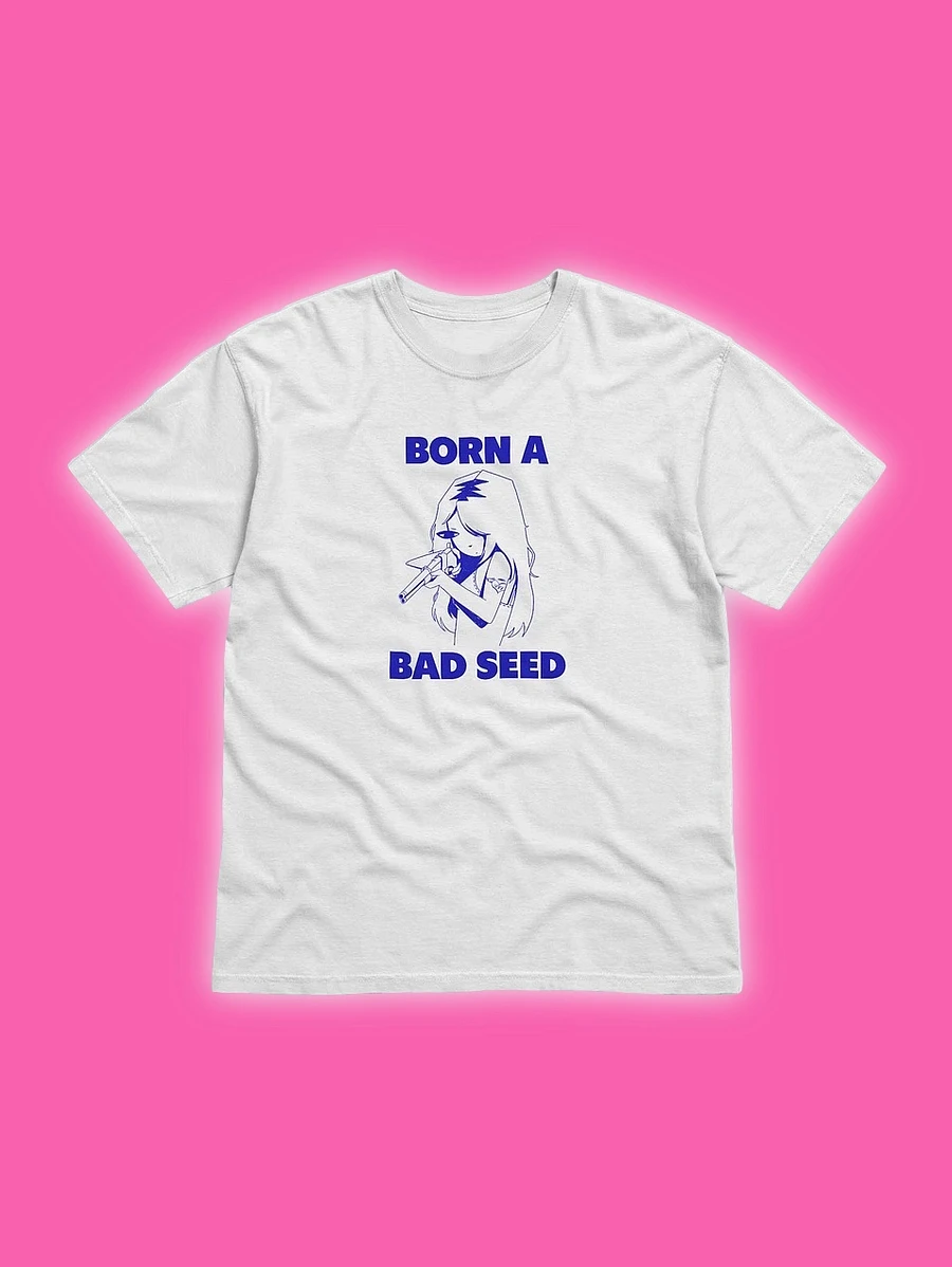 Born A Bad Seed Unisex White T-Shirt product image (1)