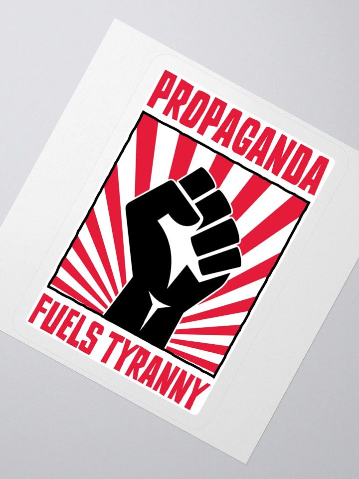 Propaganda Fuels Tyranny – Vintage Activist Sticker product image (5)