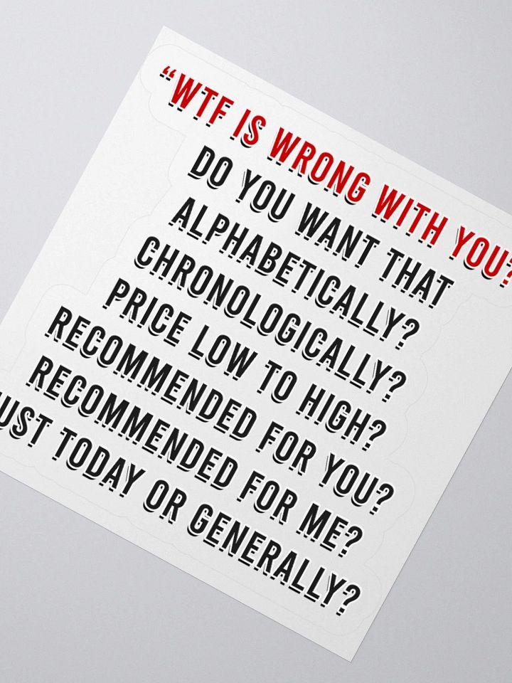 WTF Is Wrong Sticker product image (4)
