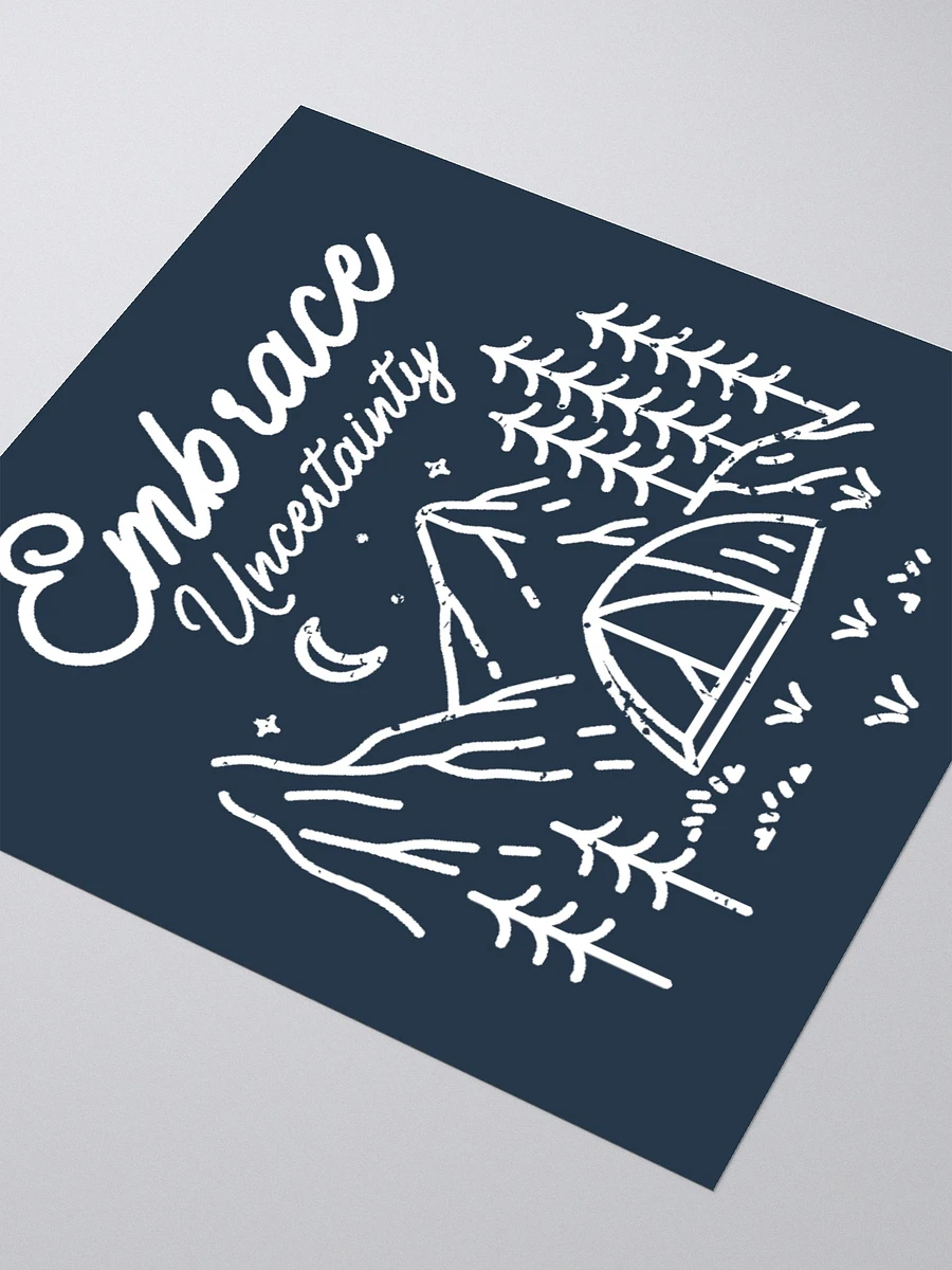 Embrace Uncertainty Sticker product image (3)