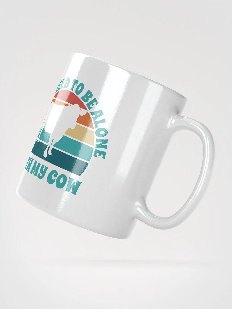 I Just Need To Be Alone with My Cow product image (3)