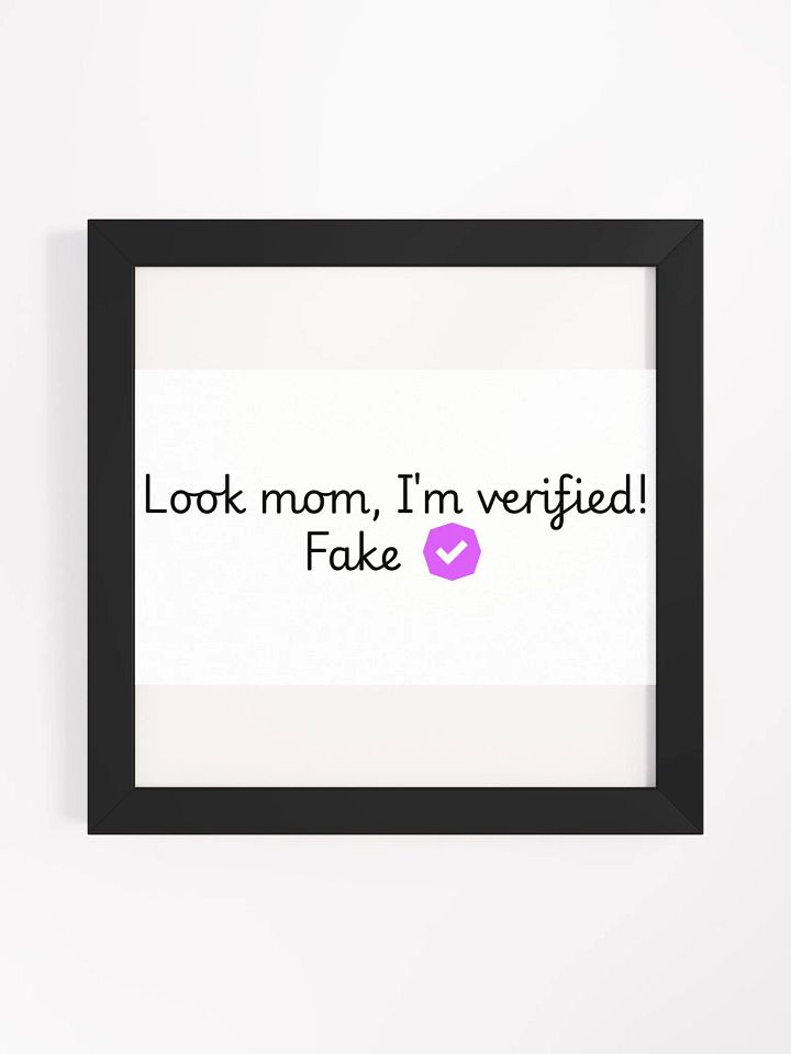 Verified Square Framed High-Quality Matte Poster product image (1)