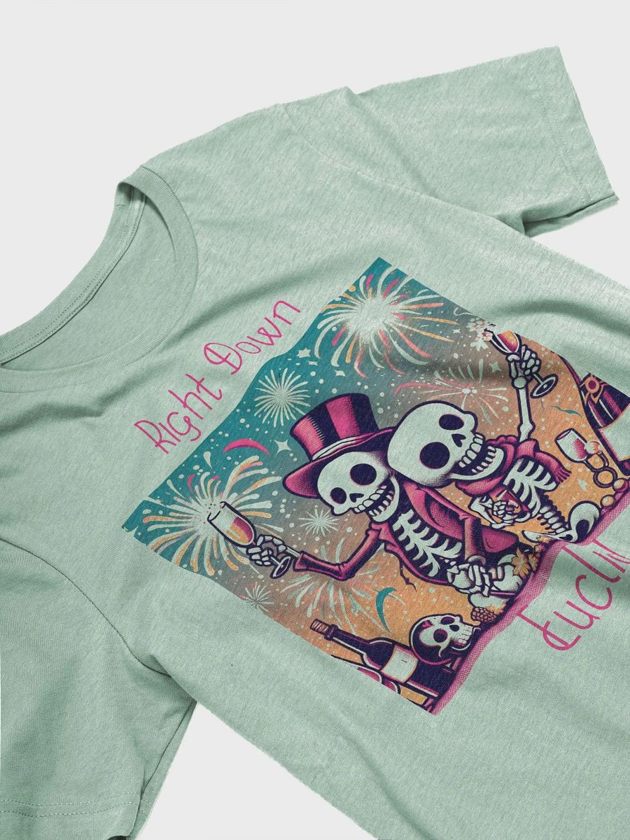 Right Down Euclid 12/30/23 - Old Acquaintance Be Forgot (T-Shirt) product image (3)