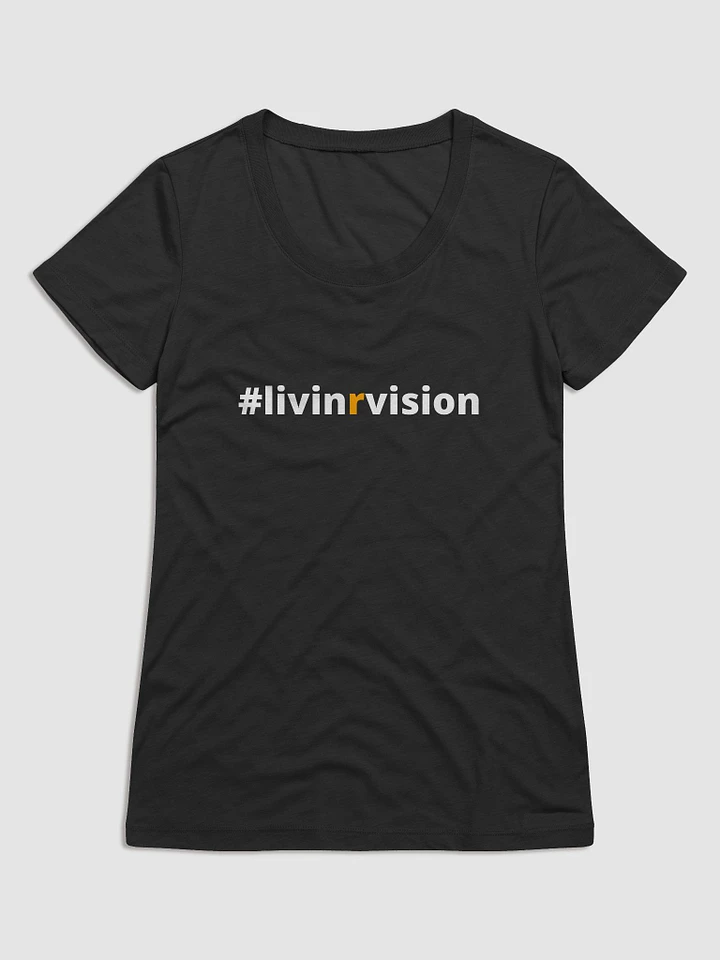 #livinrvision (Women's - Triblend) product image (1)