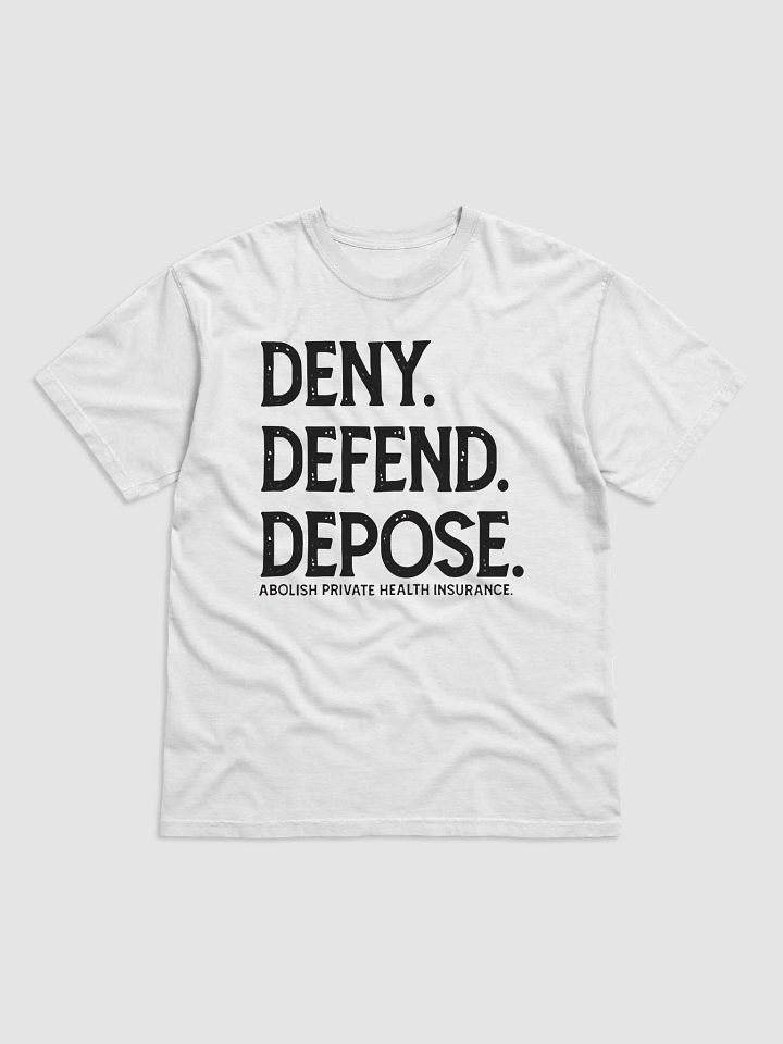 Deny Defend Depose Abolish Private Health Insurance Shirt product image (2)