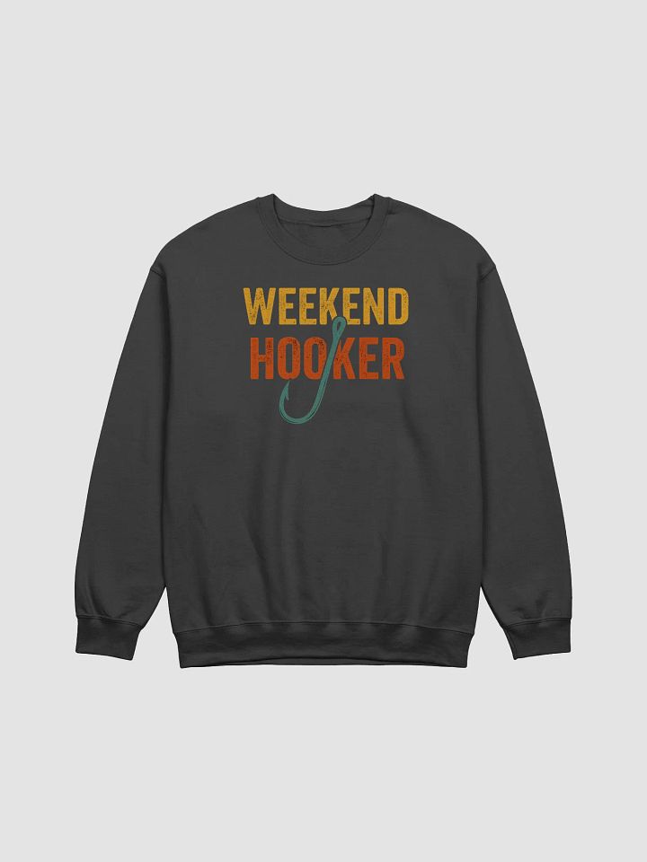 Weekend Hooker - Reel Fun Sweatshirt for Fishing Enthusiasts product image (6)