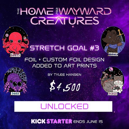 Another stretch goal down! I'm SO excited to add foil elements to the creature art prints by Tylee Hansen @tyleeplusart to ma...
