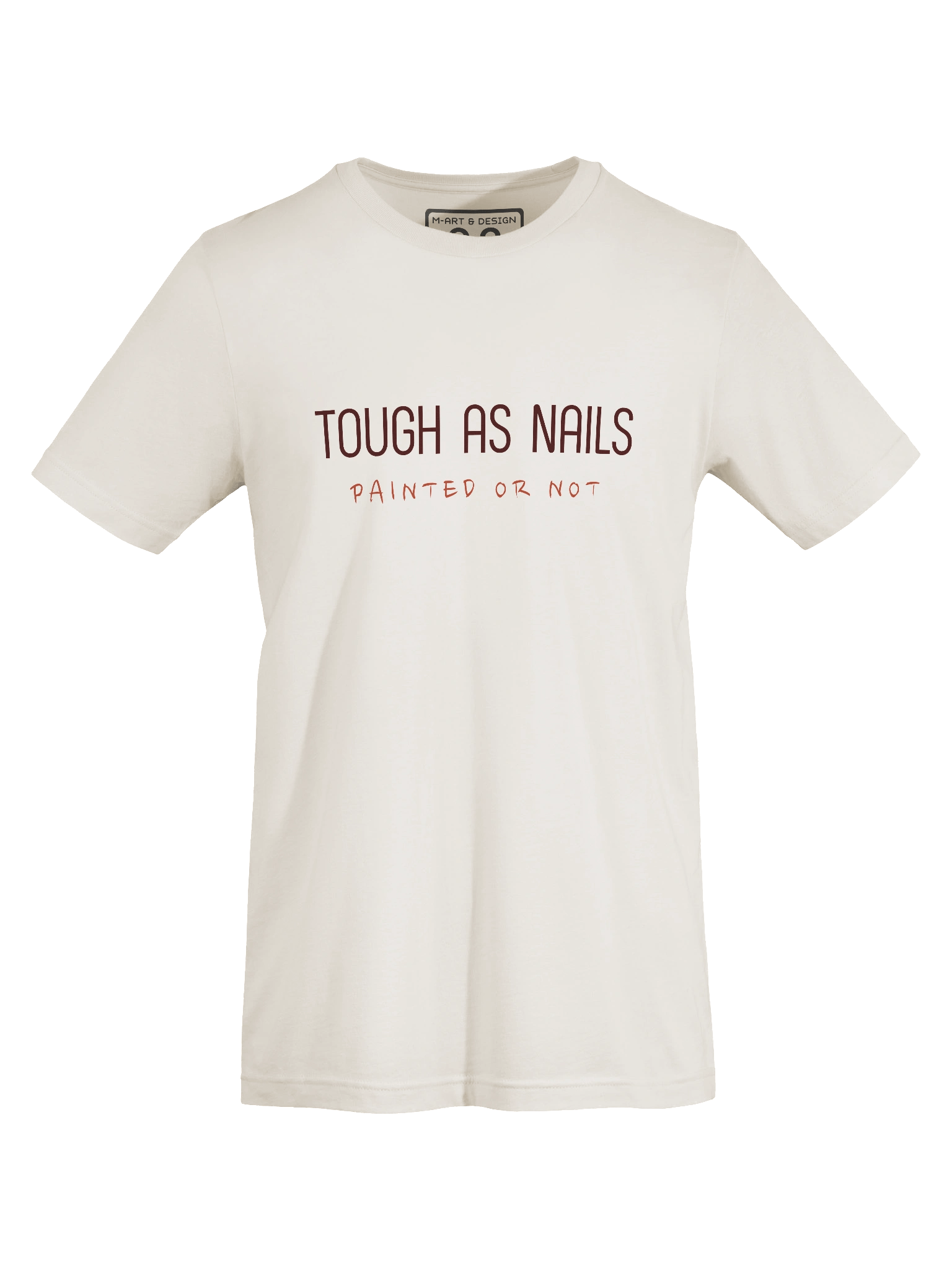 Tough As Nails T-Shirt – Bold Graphic Tee for Men & Women M-Art & Design Streetwear product image (7)