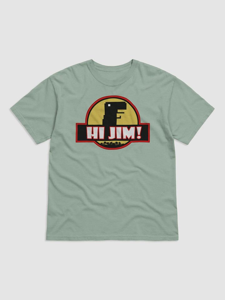 Hi Jim! T-Shirt product image (11)