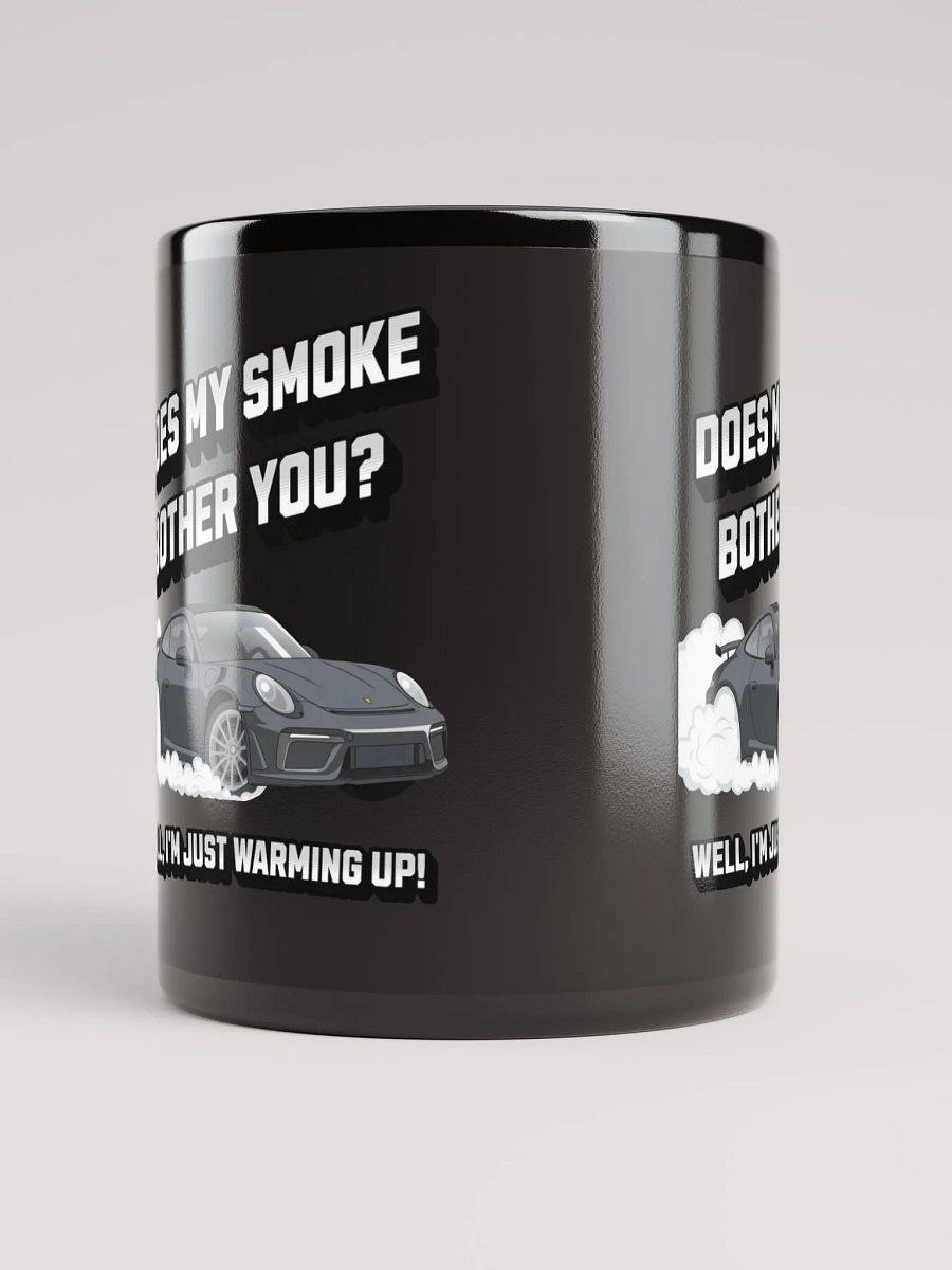 Does My Smoke Bother You - Black Mug product image (9)