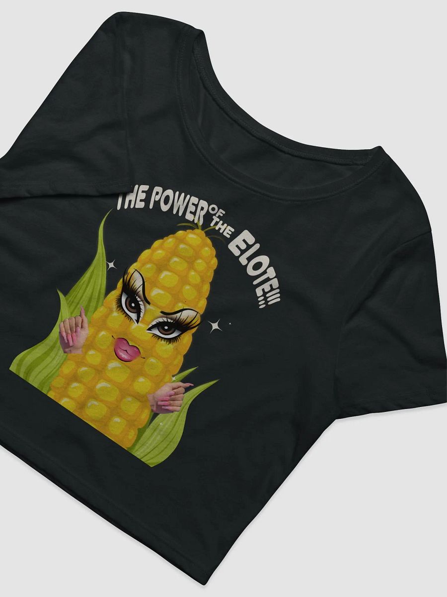 Thats The Power of Elote Baby Crop Top product image (9)