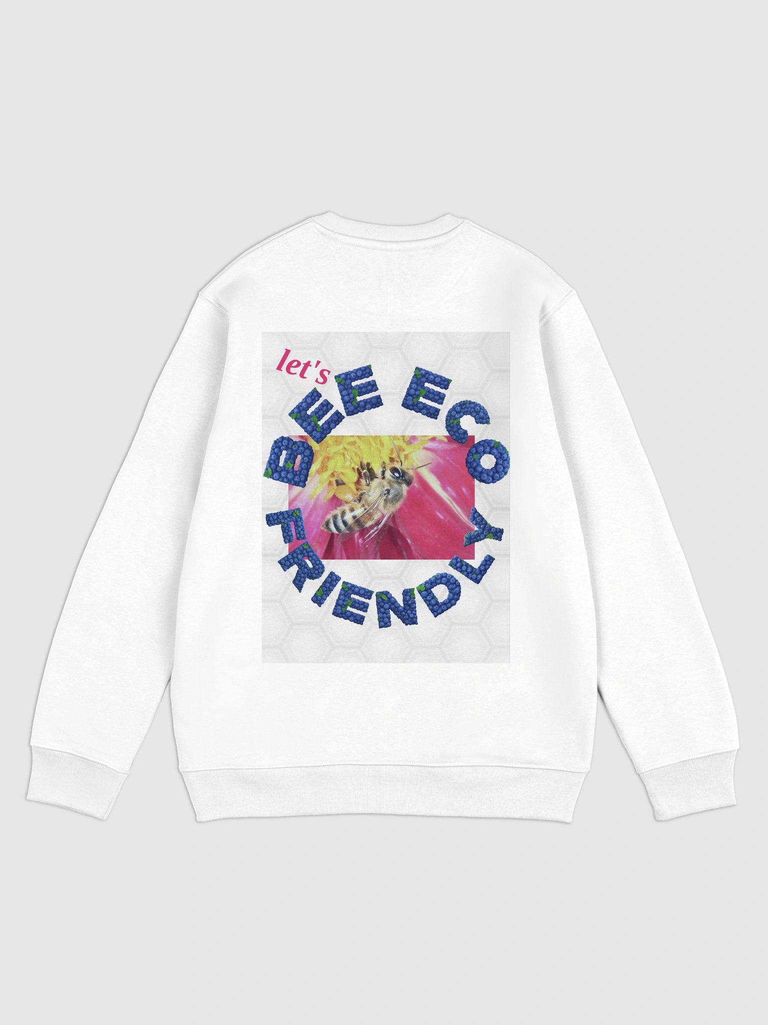 Let's Bee Eco-Friendly-Sweatshirt product image (1)