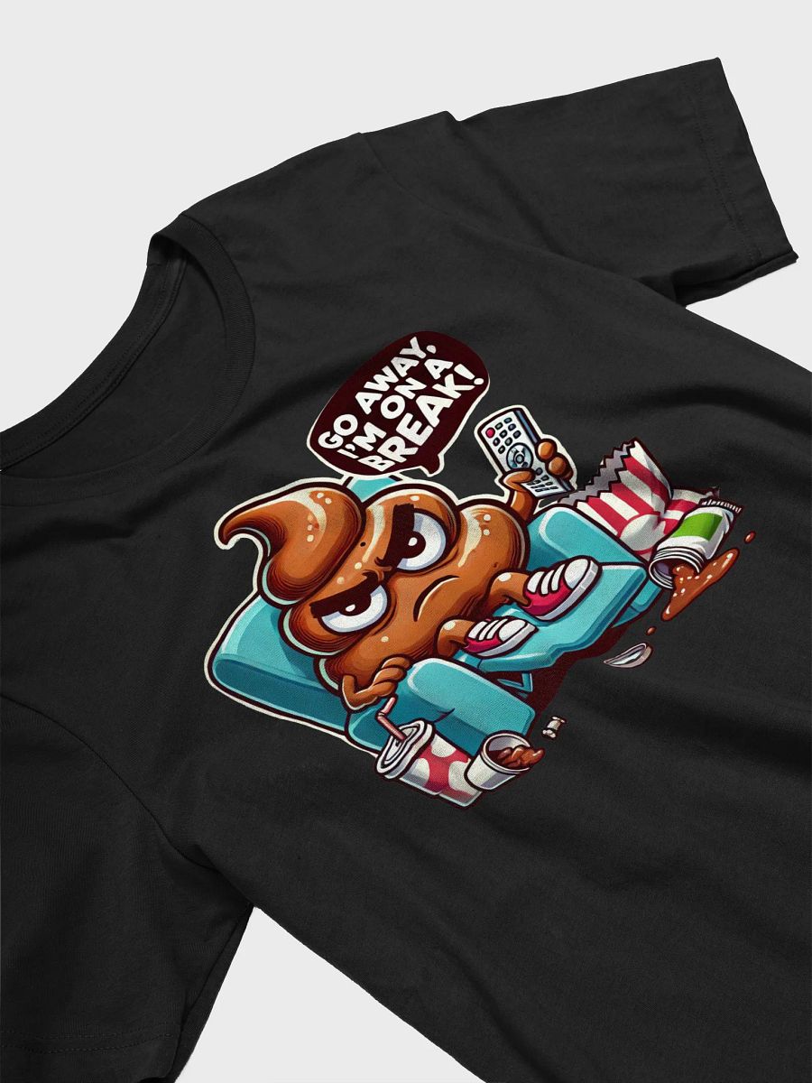 I’m On a Break Poop Tee product image (3)