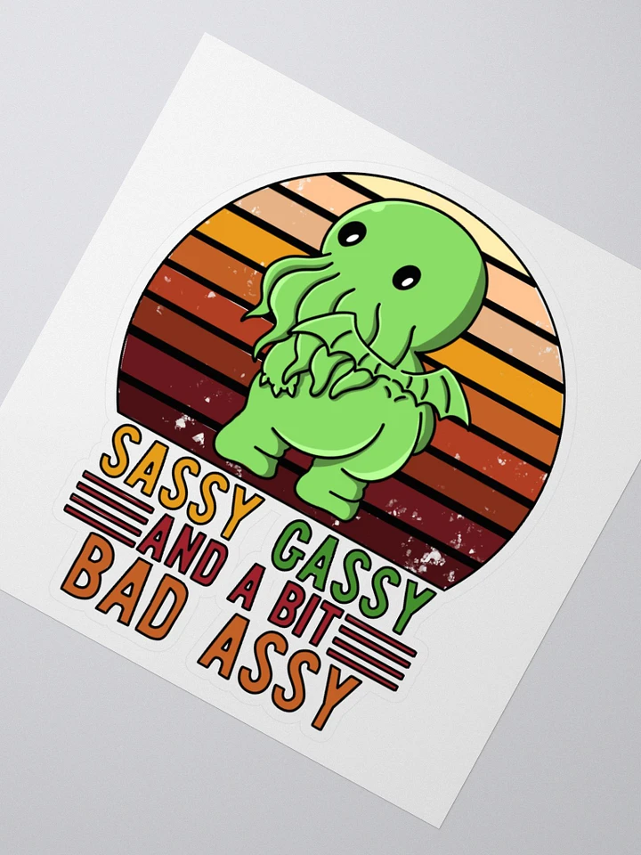 AuronSpectre Sassy, Gassy, & A Bit Bad Assy Sticker product image (4)