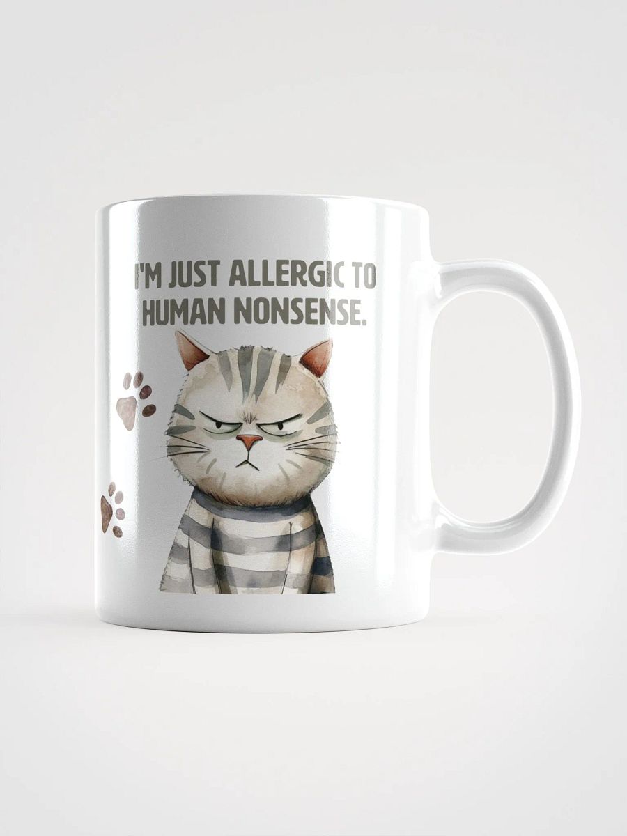Cat Chat: "I'm not antisocial. I'm just allergic to people nonsense." White glossy mug product image (6)