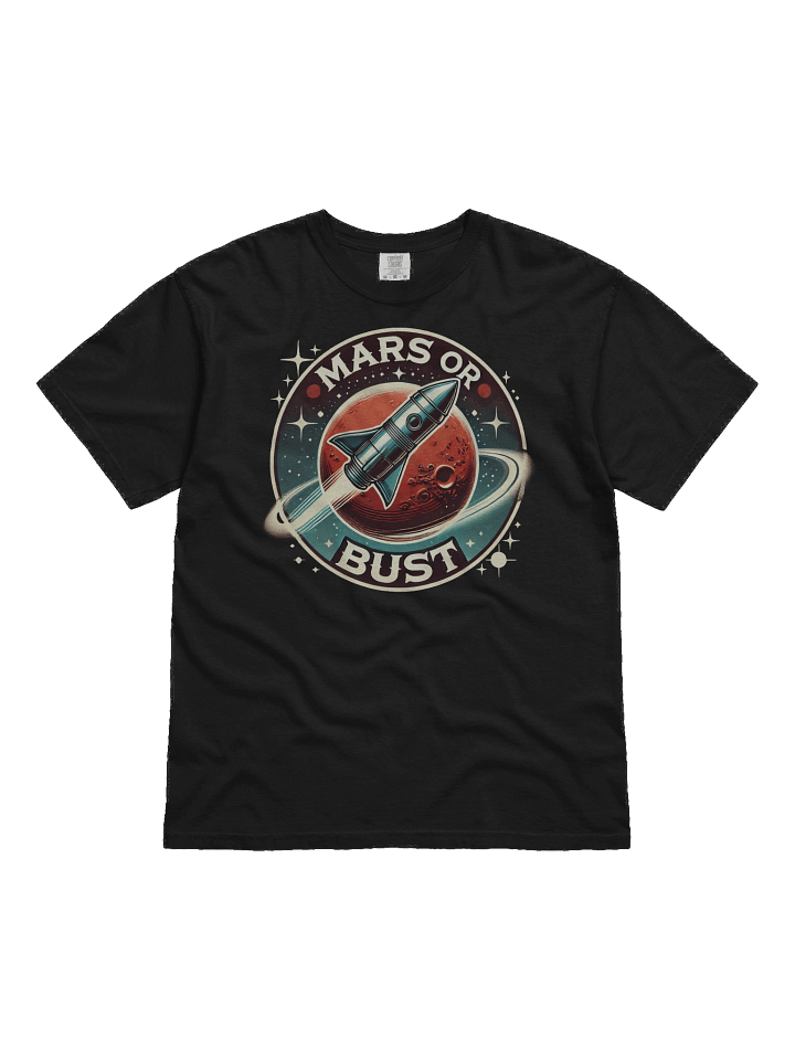 Mars or Bust Rocket Tee product image (1)