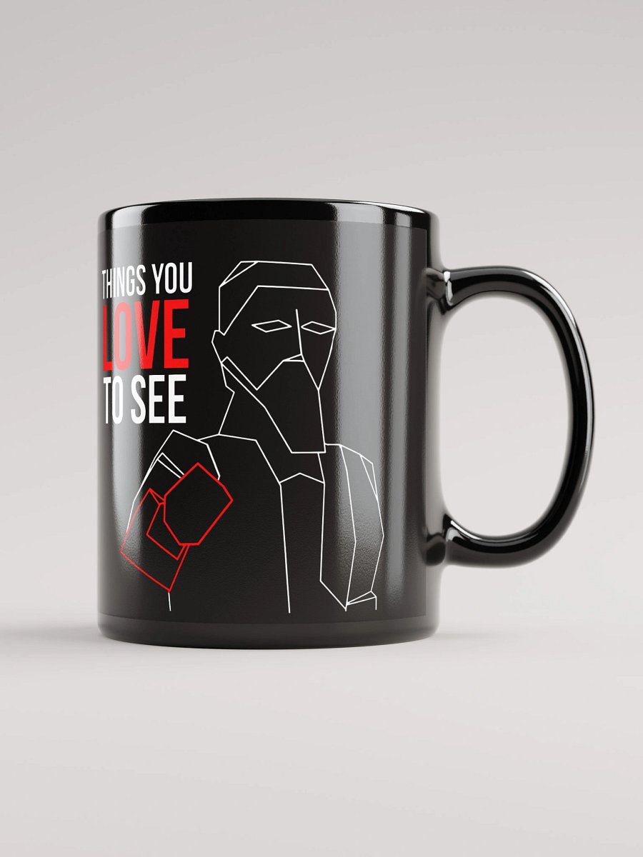 THINGS YOU LOVE TO SEE - MUG product image (1)