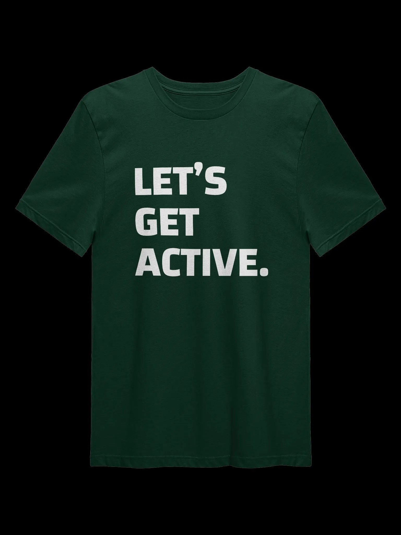 "Let's Get Active" | TSHIRT product image (2)