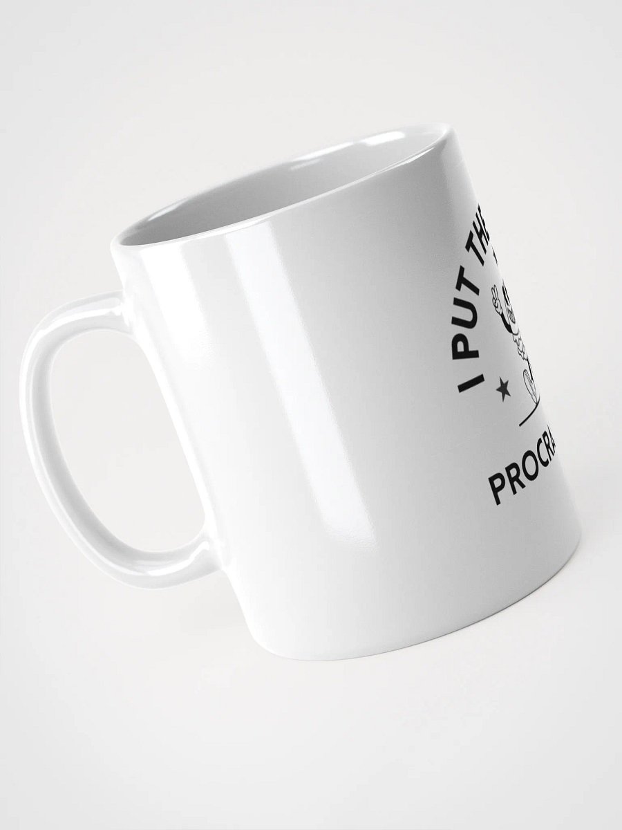 Proud of Procrastination Mug product image (3)