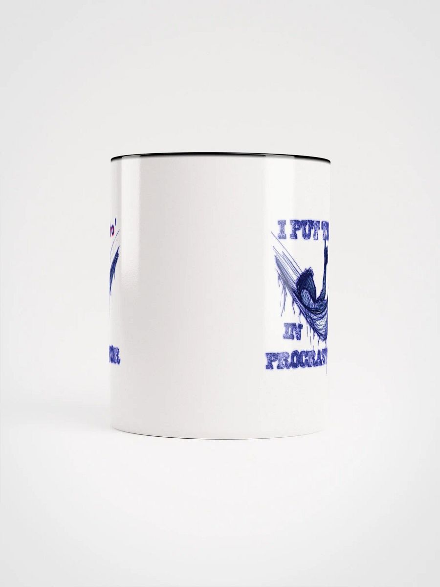 I Put the "Pro" in Procrastinator Ceramic Mug with Color Inside product image (63)