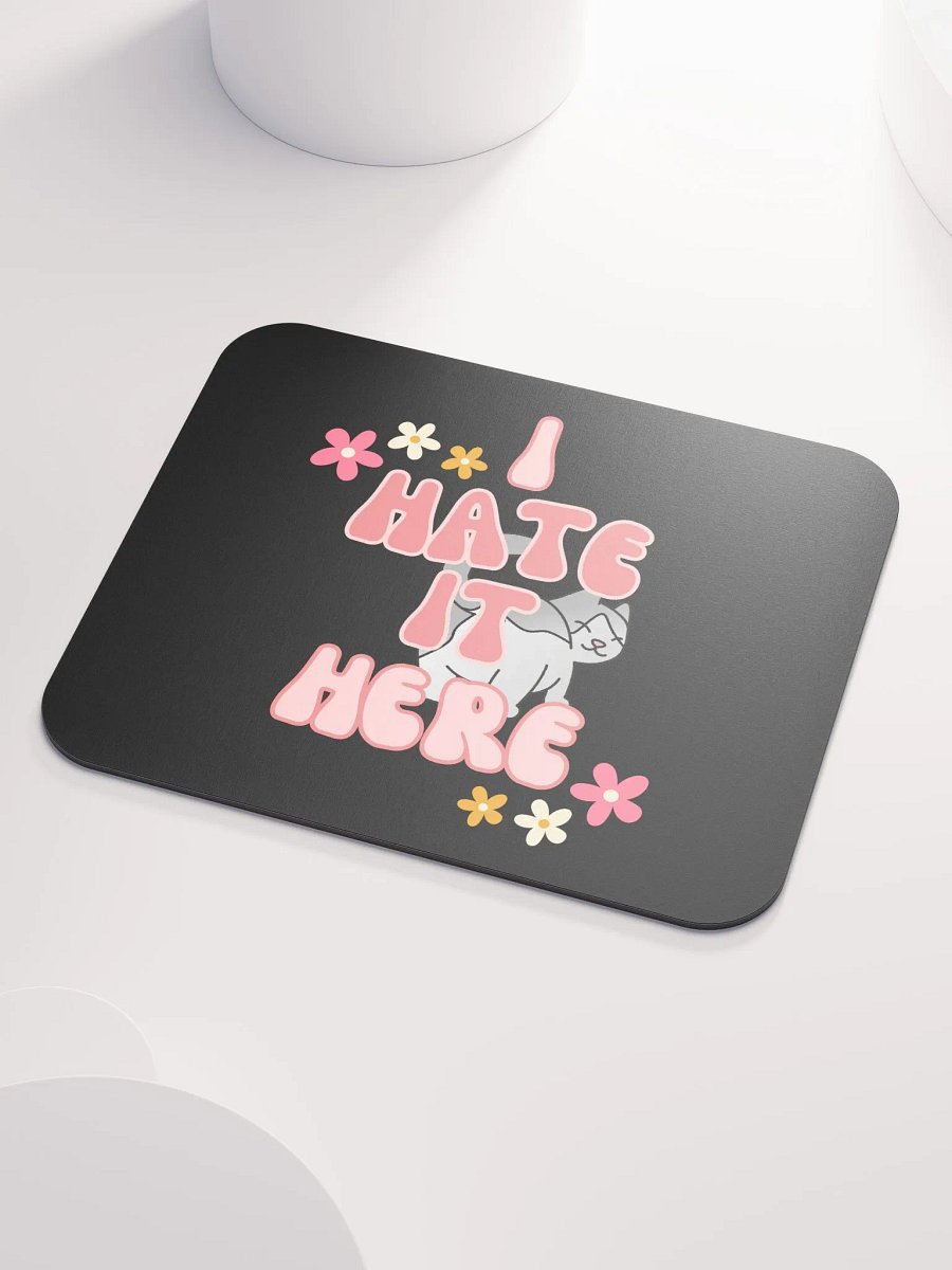 Hate it Here Mousepad product image (3)