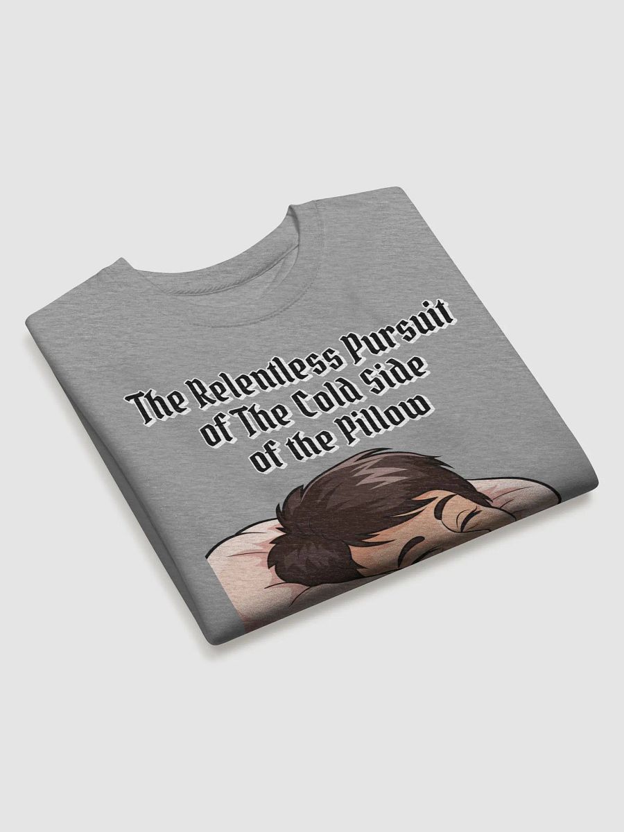 The Relentless Pursuit of The Cold Side of The Pillow Sweatshirt product image (21)