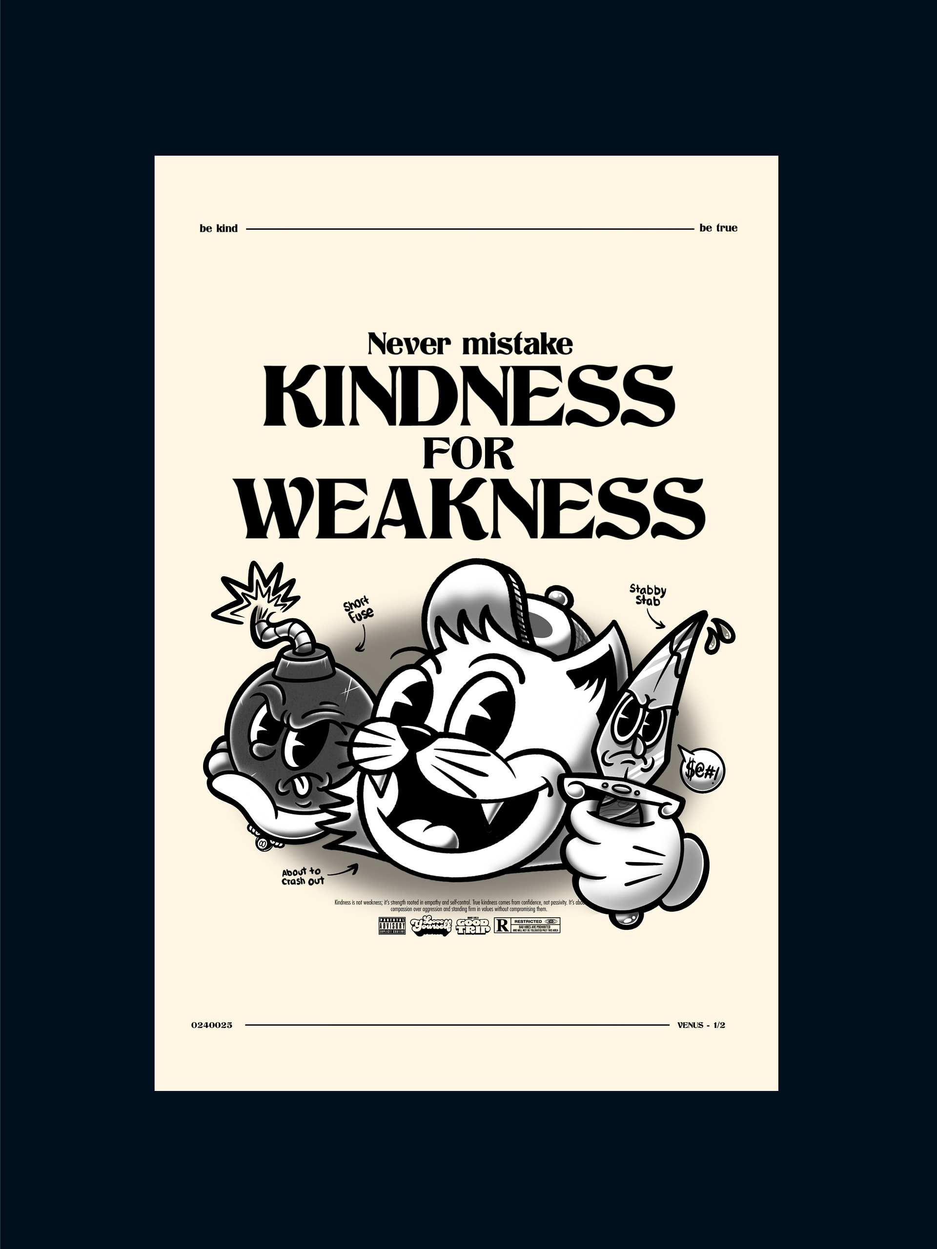 "Never mistake kindness" Poster product image (1)