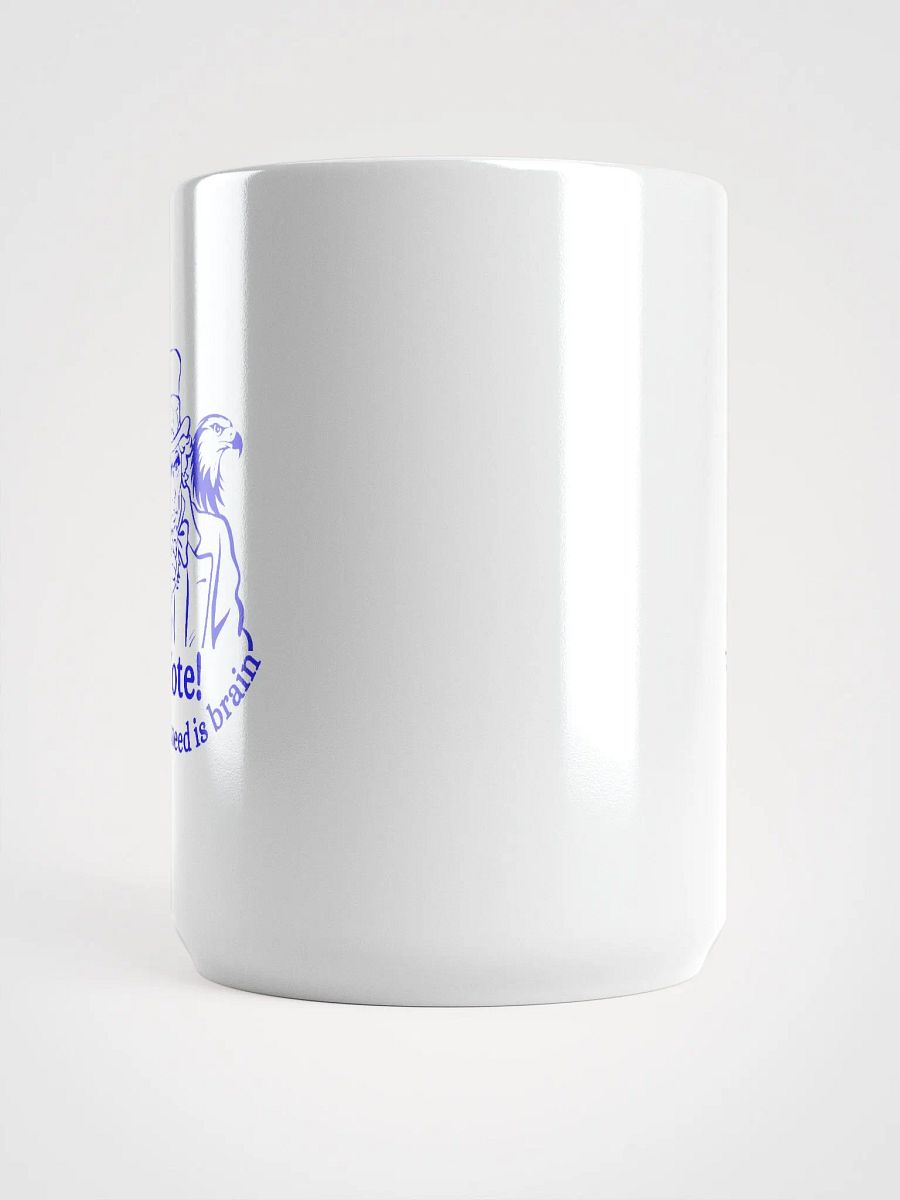 Vote! All you need is brain Mug product image (5)