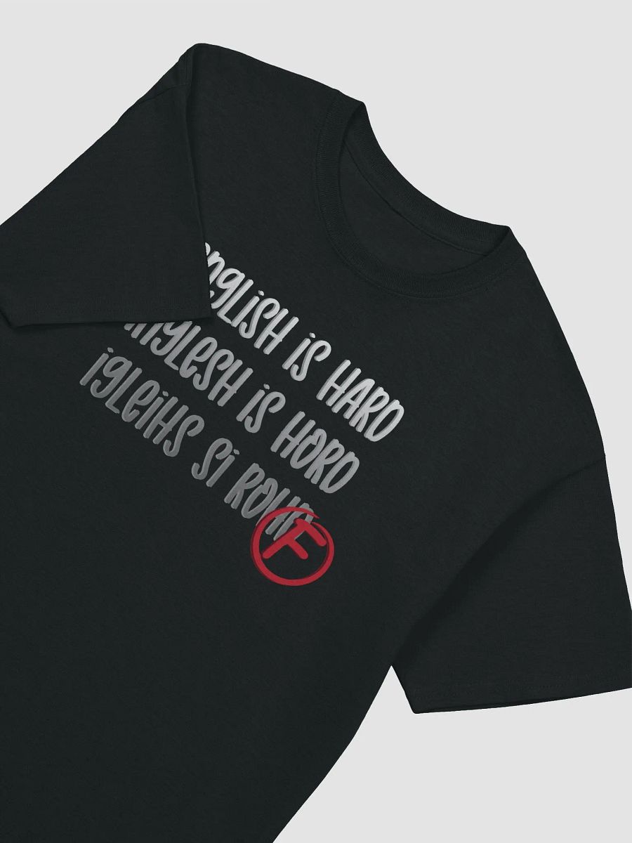 English Is Hard T-Shirt - Light Text product image (2)