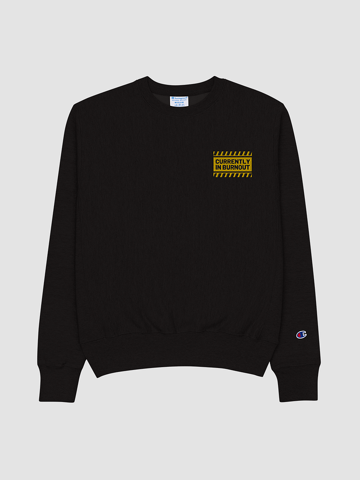 CURRENTLY IN BURNOUT Champion Crewneck product image (1)