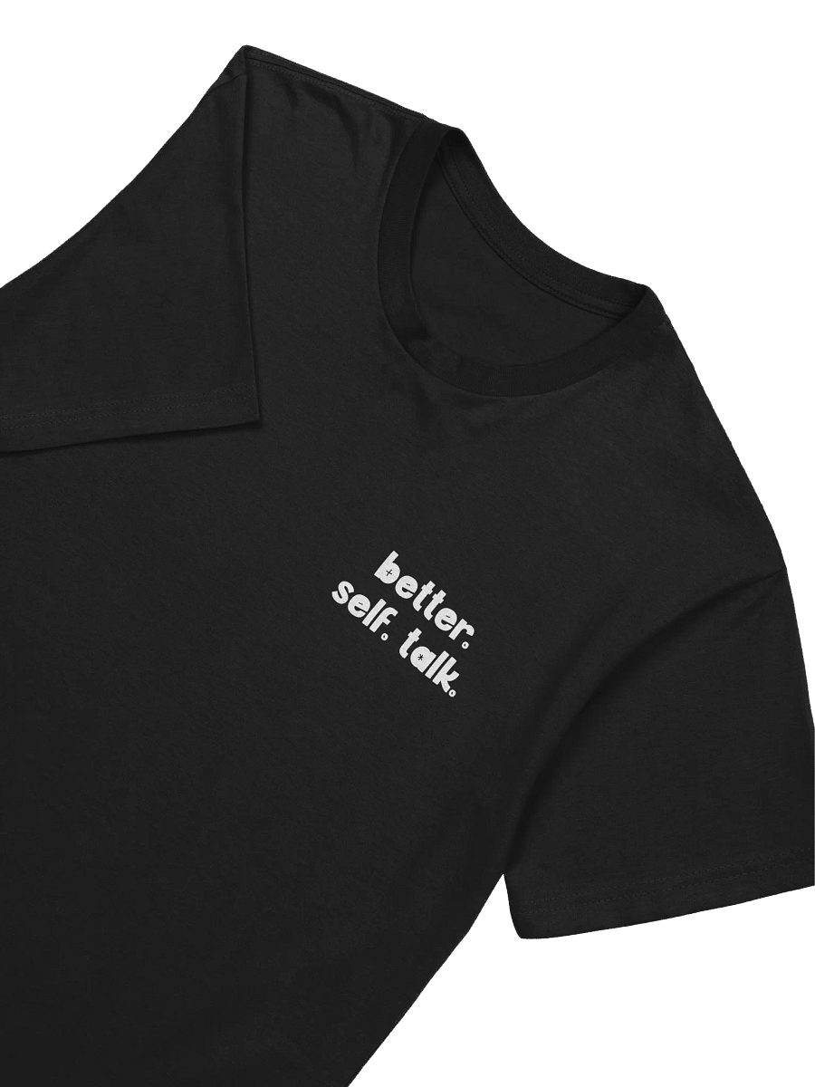 Better. Self. Talk. T-Shirt (White & Black) product image (3)