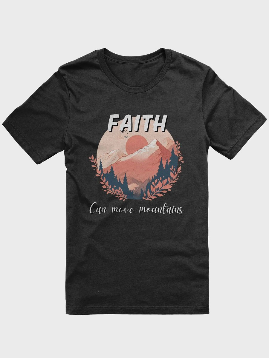 Faith Can Move Mountains Christian - Inspirational T-Shirt product image (3)