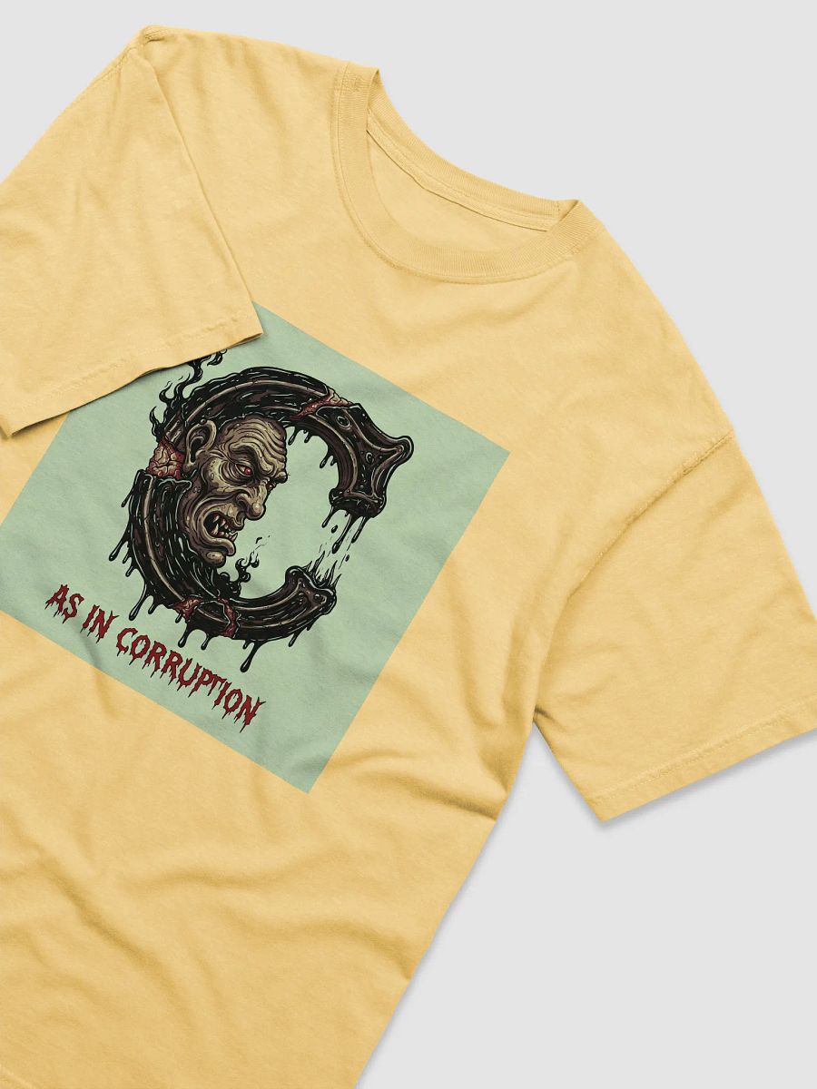 C as in corruption t-shirt product image (43)