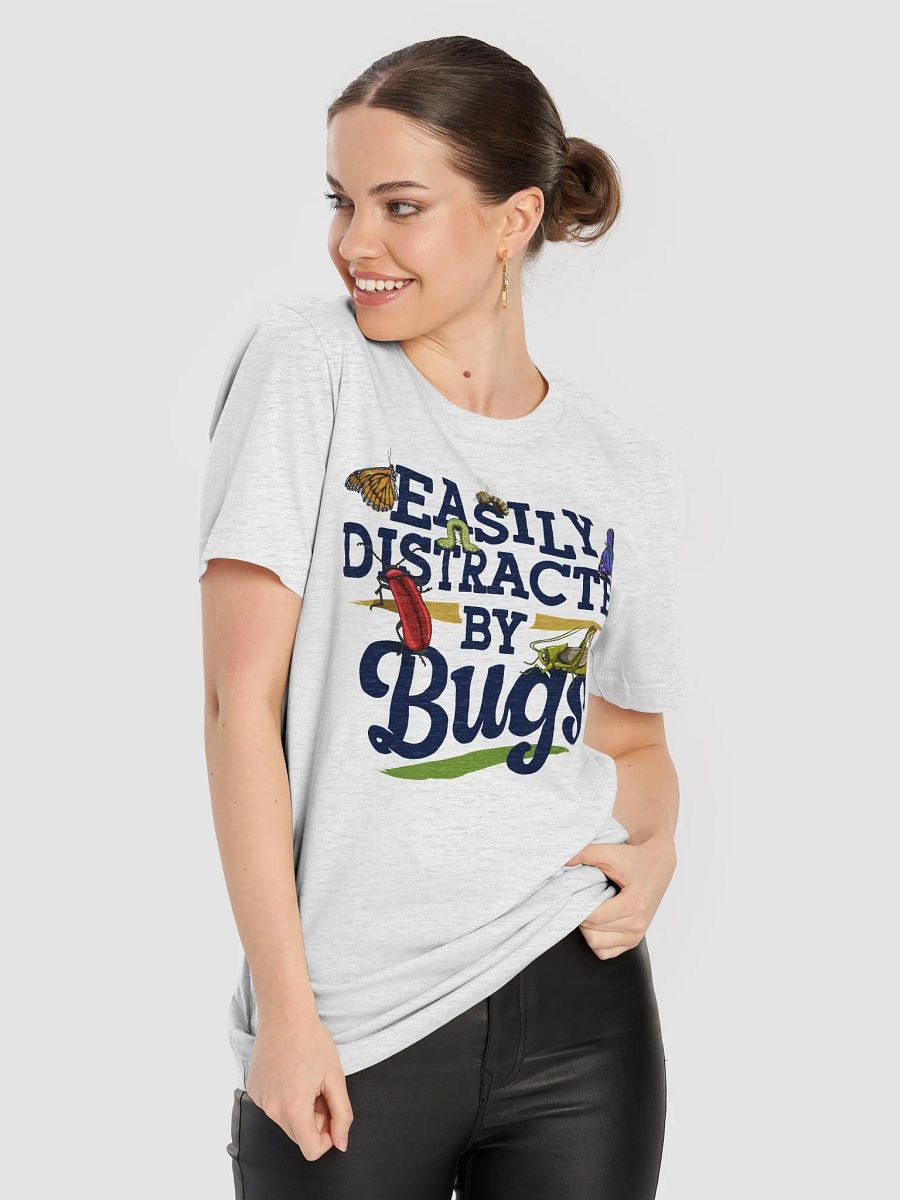 Easily Distracted by Bugs – Funny T-Shirt for Bug Enthusiasts product image (9)