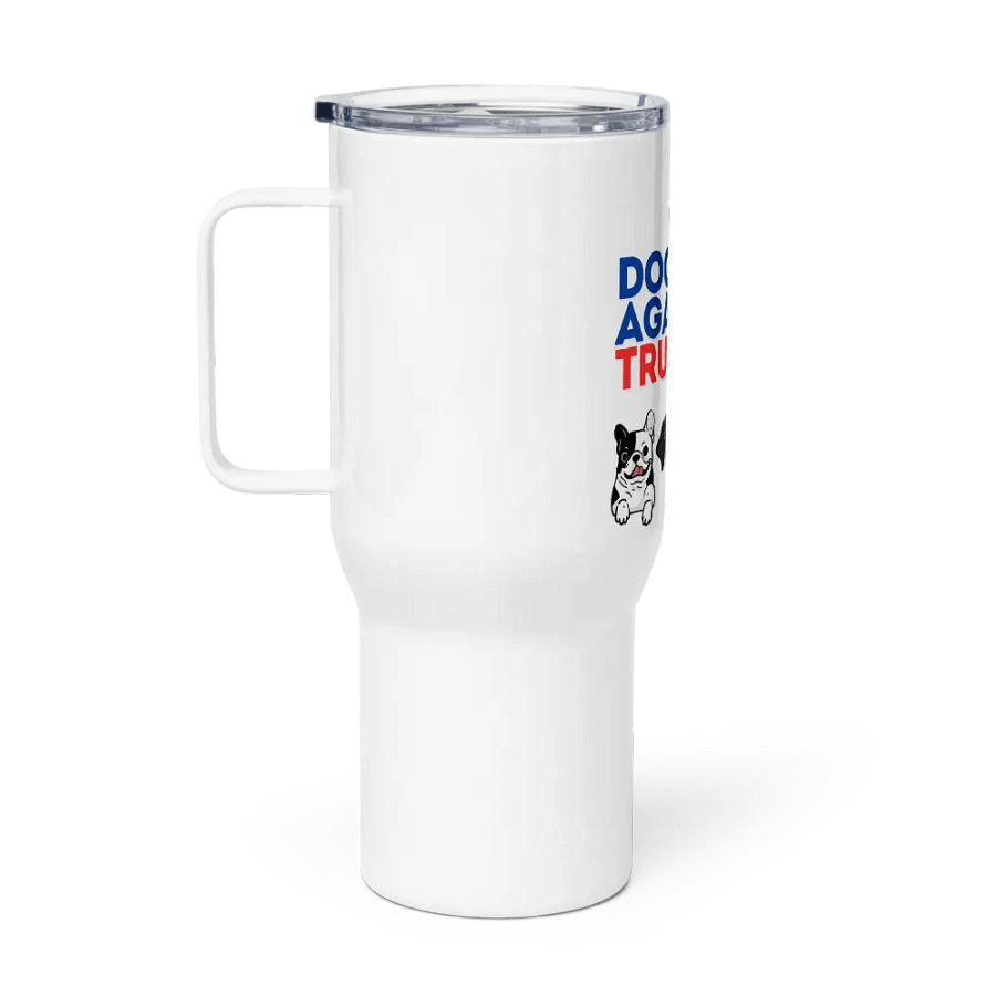 Pris-Dogs Against Trump-TRAVEL MUG WITH A HANDLE product image (1)