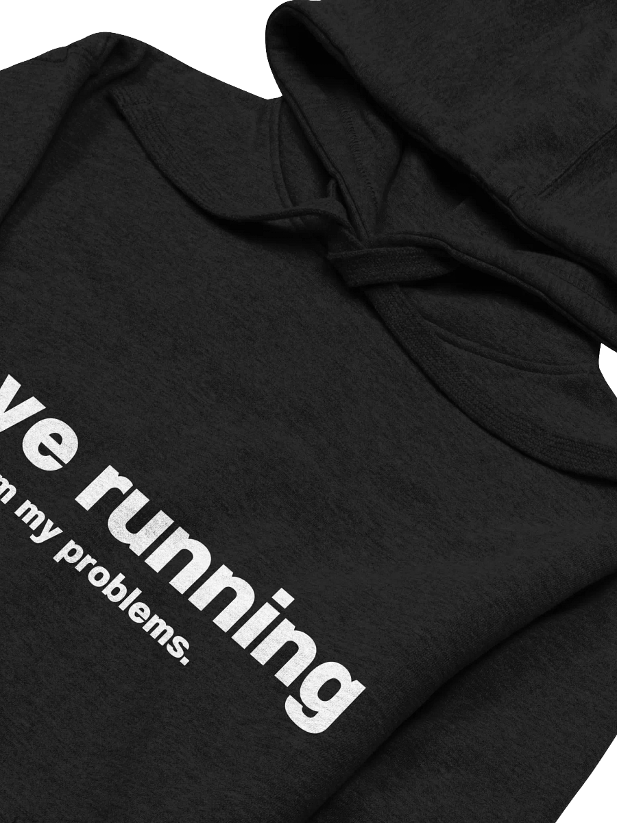 I love running from my problems. Unisex Hoodie product image (36)