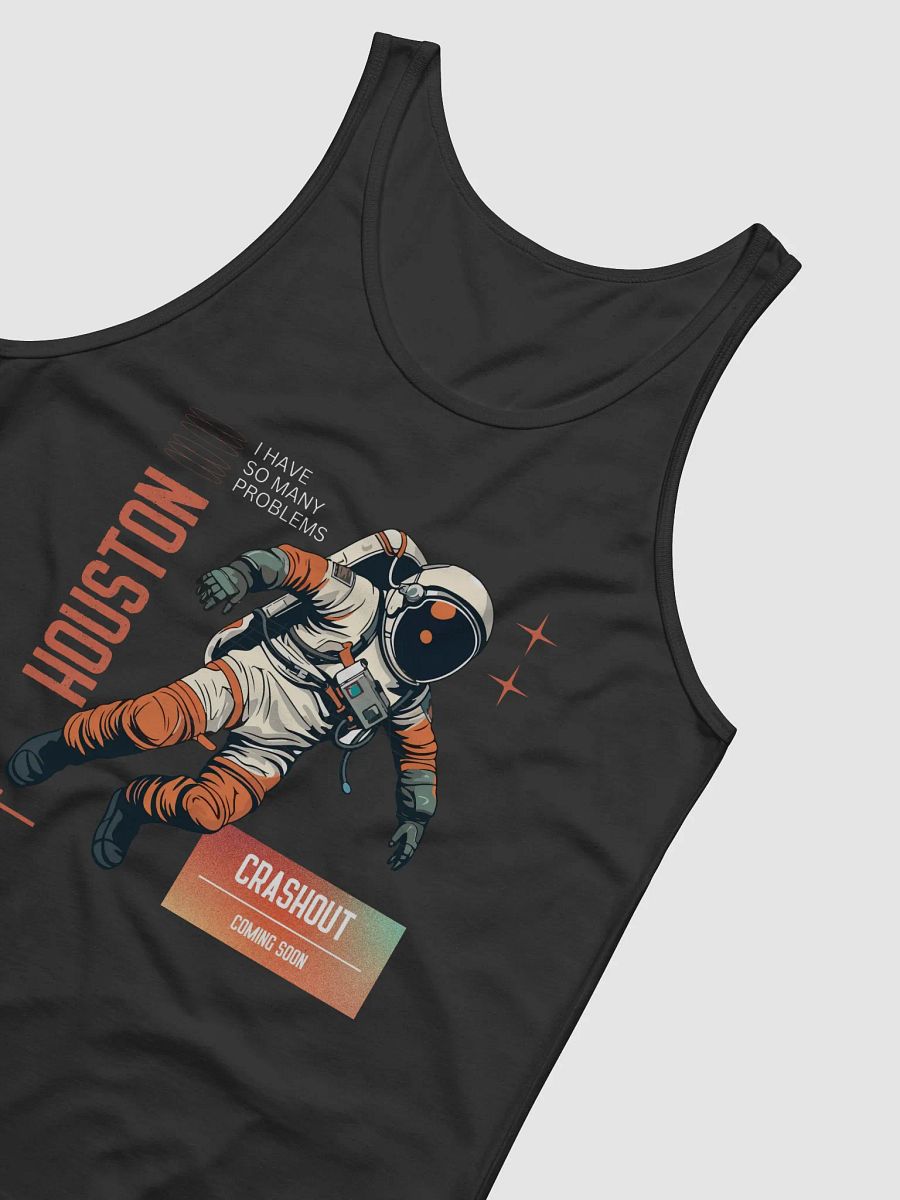 Houston, I Have So Many Problems product image (10)