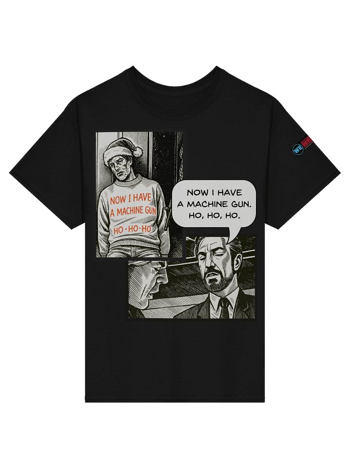 Now I Have A Machine Gun Quote Tee product image (2)