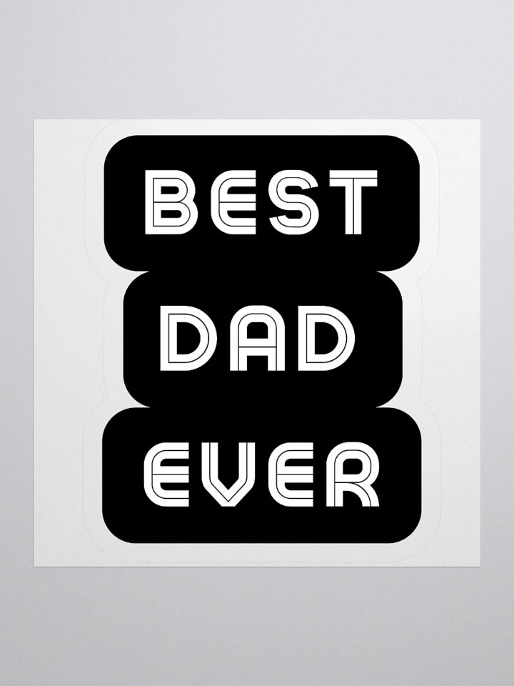 Best Dad Ever Kiss Cut Stickers product image (1)