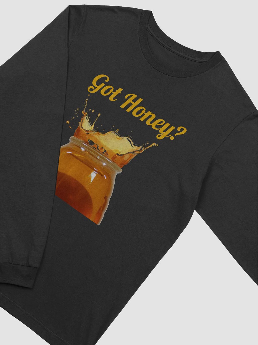 Got Honey Long Sleeve T-Shirt product image (3)