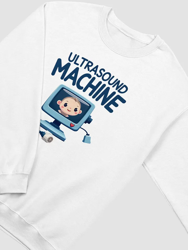 Miracle on Fabric: Ultrasound Machine Sweatshirt product image (8)