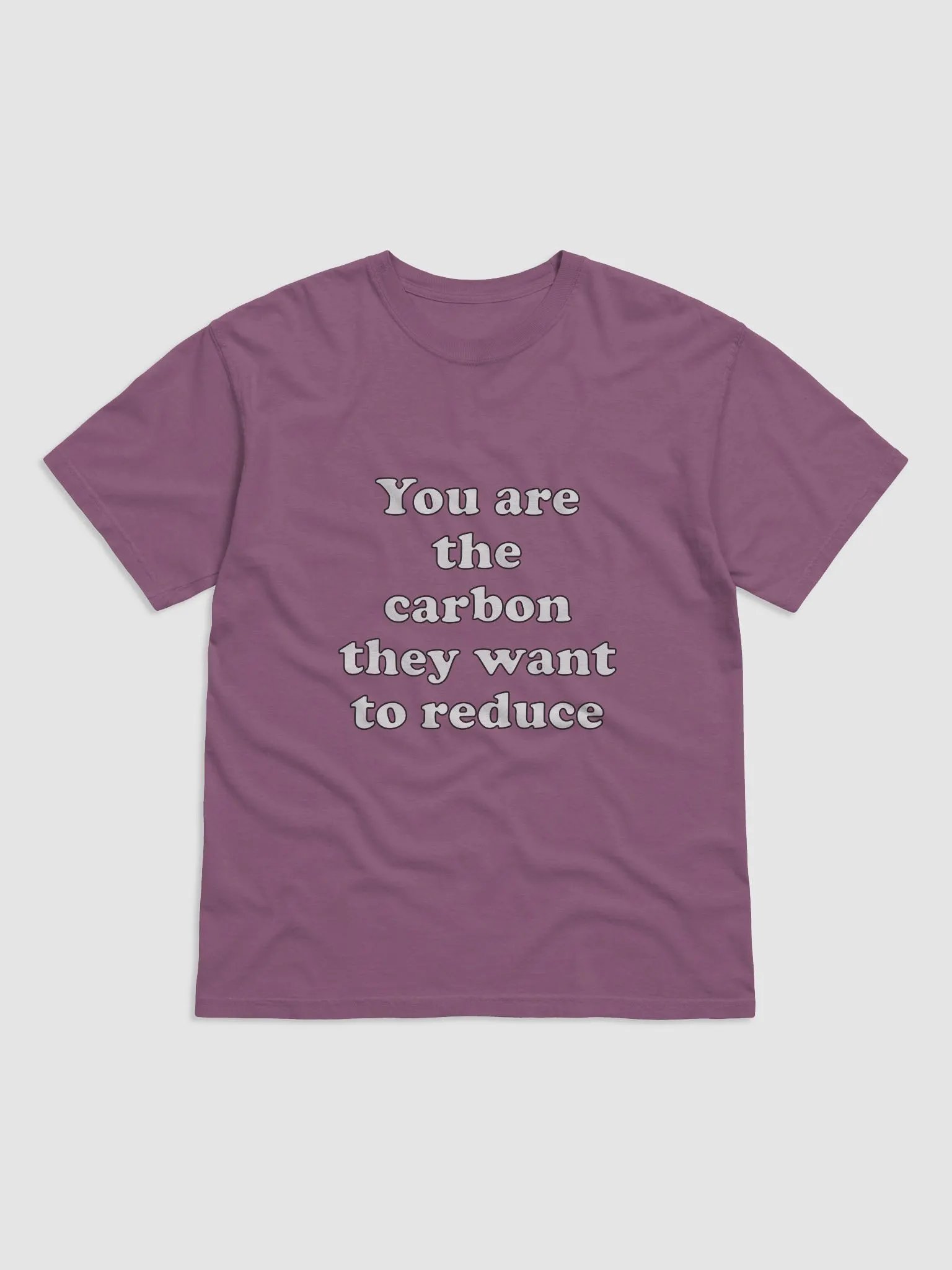 You are the carbon they want to reduce product image (5)