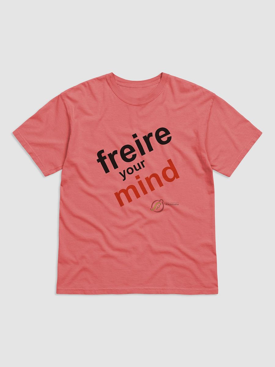 Freire Your Mind! (basic-t) product image (1)